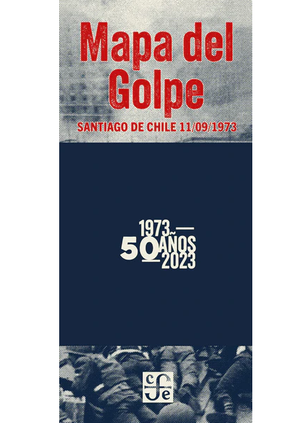 MAPA DEL GOLPE. SANTIAGO DE CHILE 11/09/1973