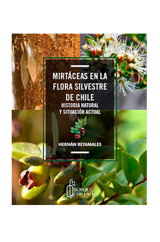 MIRTACEAS EN LA FLORA SILVESTRE DE CHILE