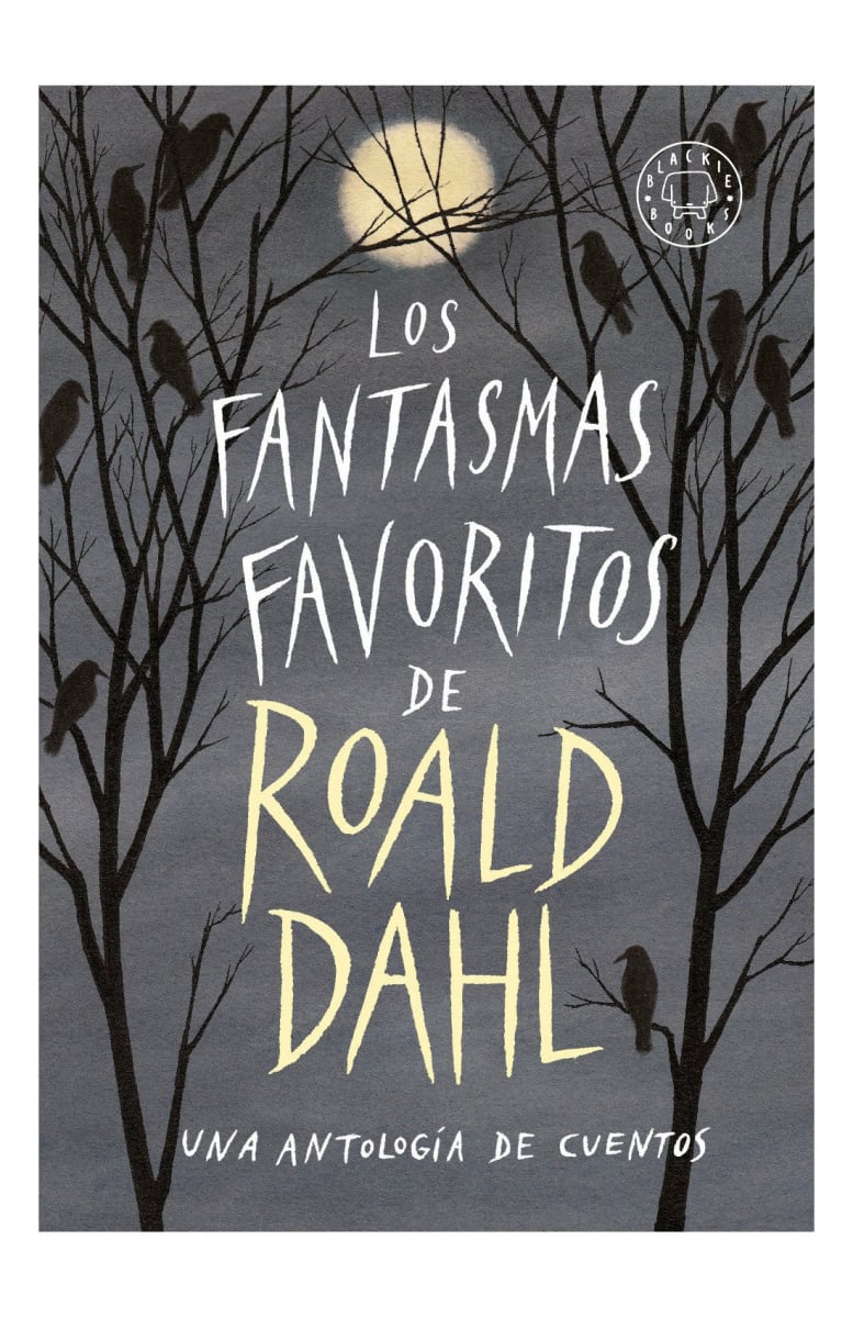 LOS FANTASMAS FAVORITOS DE ROALD DAHL