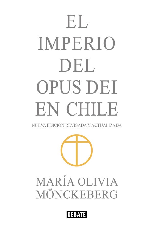 EL IMPERIO DEL OPUS DEI EN CHILE