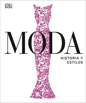 MODA HISTORIA Y ESTILOS
