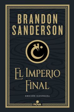 EL IMPERIO FINAL NACIDOS DE LA BRUMA 1 ED ILUSTRADA