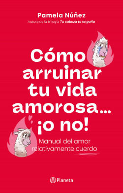 COMO ARRUINAR TU VIDA AMOROSA O NO