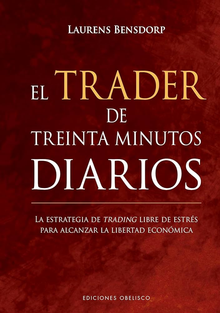 EL TRADER DE TREINTA MINUTOS DIARIOS