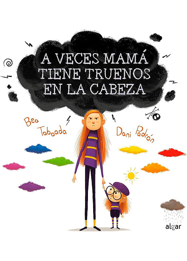 A VECES MAMA TIENE TRUENOS EN LA CABEZA