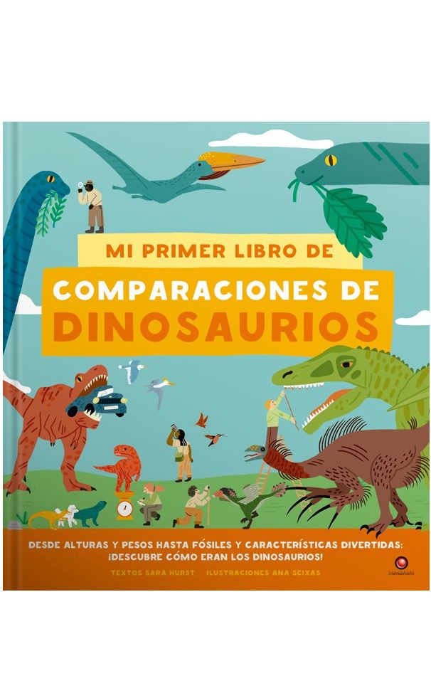 MI PRIMER LIBRO DE COMPARACIONES DE DINOSAURIOS
