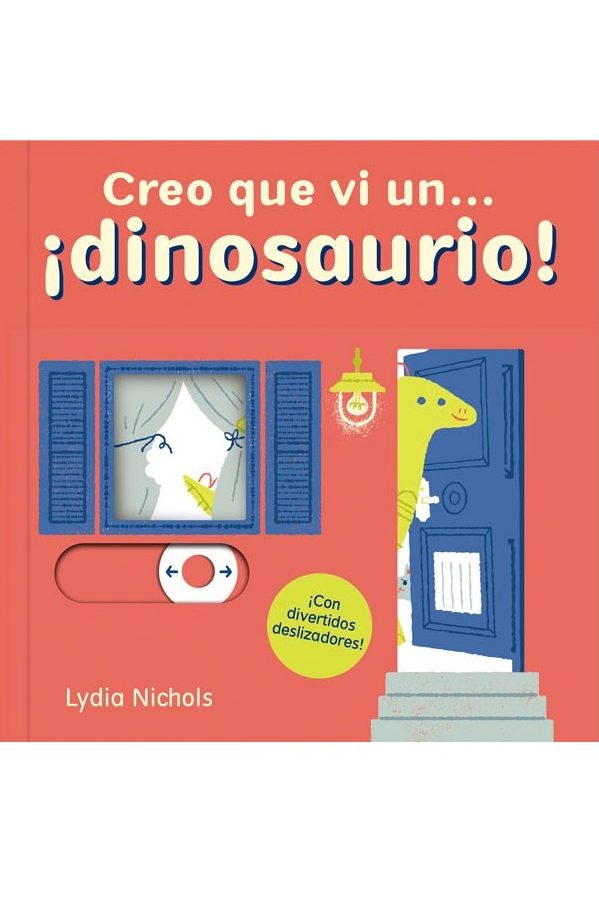 CREO QUE VI UN DINOSAURIO