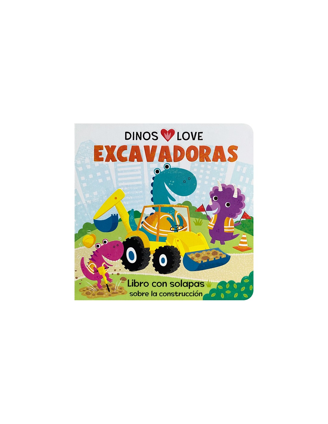 DINOS LOVE EXCAVADORAS