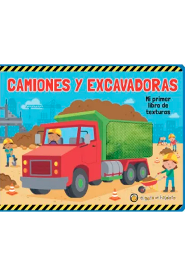 CAMIONES Y EXCAVADORAS MI PRIMER LIBRO DE TEXTURAS