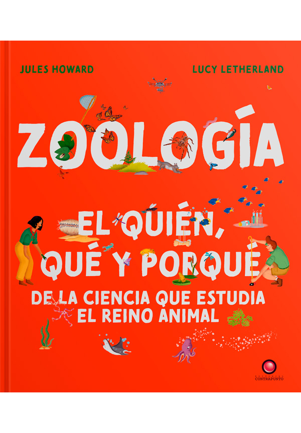 ZOOLOGIA. EL QUIEN QUE Y PORQUE DE LA CIENCIA QUE ESTUDIA EL REINO ANIMAL