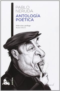 ANTOLOGIA POETICA PABLO NERUDA