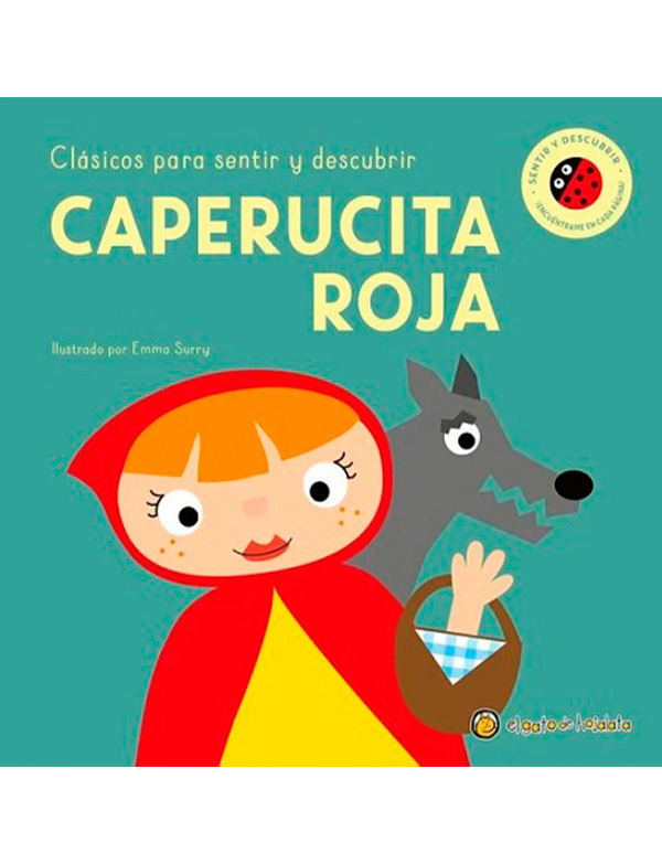 CAPERUCITA ROJA. CLASICOS PARA SENTIR Y DESCUBRIR