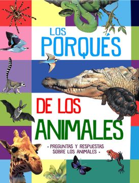 PRIMERA BIBLIOTECA LOS PORQUES DE LOS ANIMALES