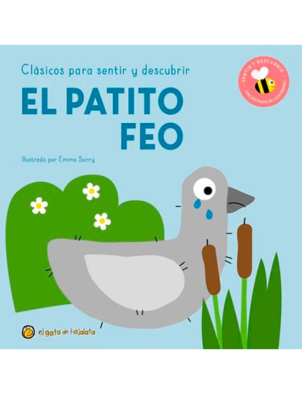 EL PATITO FEO. CLASICOS PARA SENTIR Y DESCUBRIR