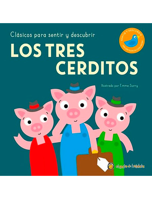 LOS TRES CERDITOS. CLASICOS PARA SENTIR Y DESCUBRIR