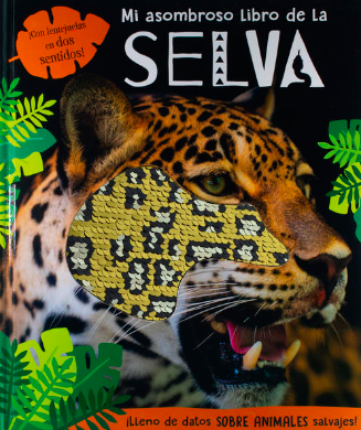 MI ASOMBROSO LIBRO DE LA SELVA