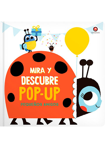 MIRA Y DESCUBRE POP UP PEQUEÑOS AMIGOS