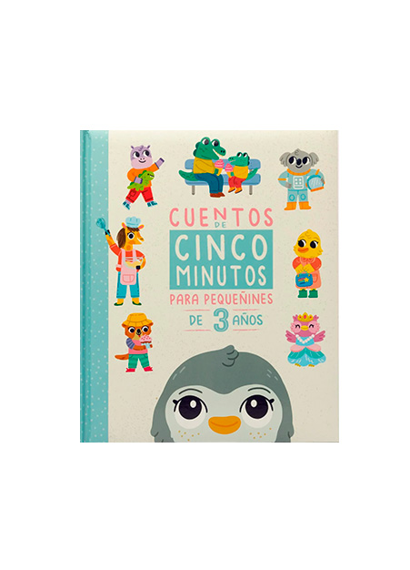 CUENTOS DE CINCO MINUTOS PARA PEQUEÑINES DE 3 AÑOS