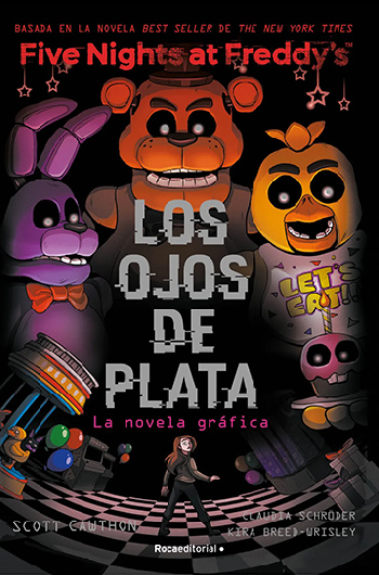 LOS OJOS DE PLATA FIVE NIGHTS AT FREDDYS NOVELGA GRAFICA