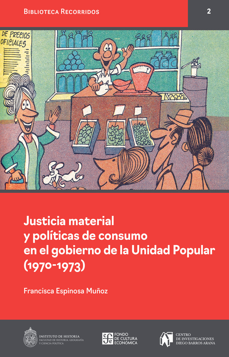 JUSTICIA MATERIAL Y POLITICAS DE CONSUMO EN EL GOBIERNO DE LA UNIDAD POPULAR (1970-1973)