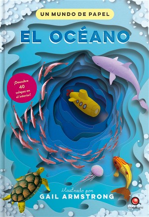 EL OCEANO. UN MUNDO DE PAPEL