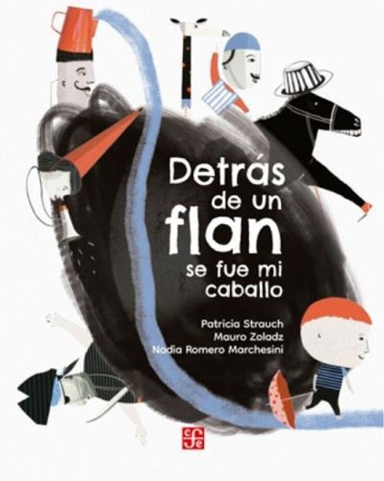 DETRAS DE UN FLAN SE FUE MI CABALLO