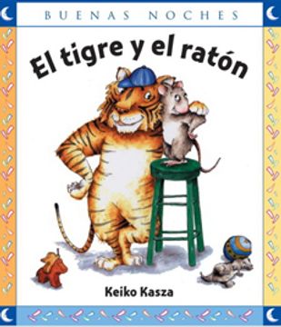EL TIGRE Y EL RATON