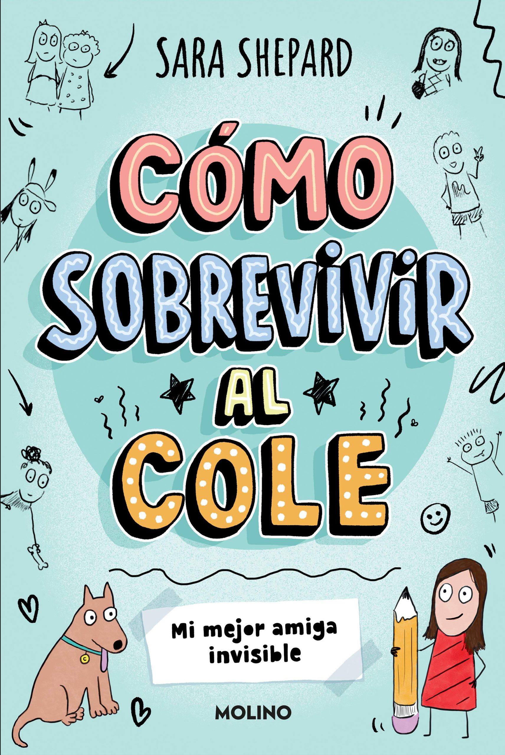 COMO SOBREVIVIR AL COLE 1 MI MEJOR AMIGA INVISIBLE