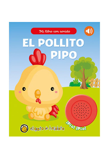 EL POLLITO PIPO MI LIBRO CON SONIDO