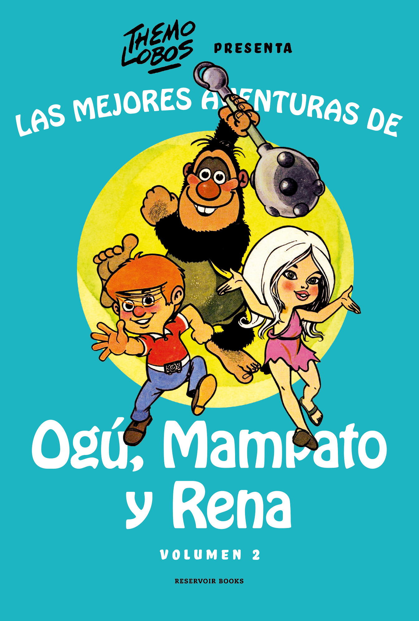 LAS MEJORES AVENTURAS DE OGU MAMPATO Y RENA VOLUMEN 2