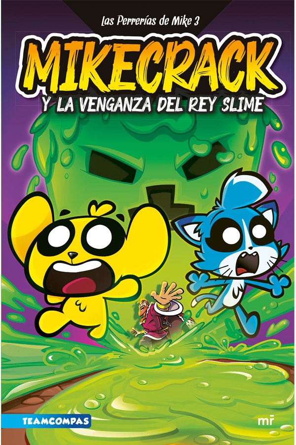LAS PERRERIAS DE MIKE 3 MIKECRACK Y LA VENGANZA DEL REY SLIME