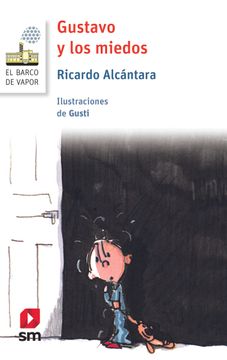 GUSTAVO Y LOS MIEDOS (LORAN)