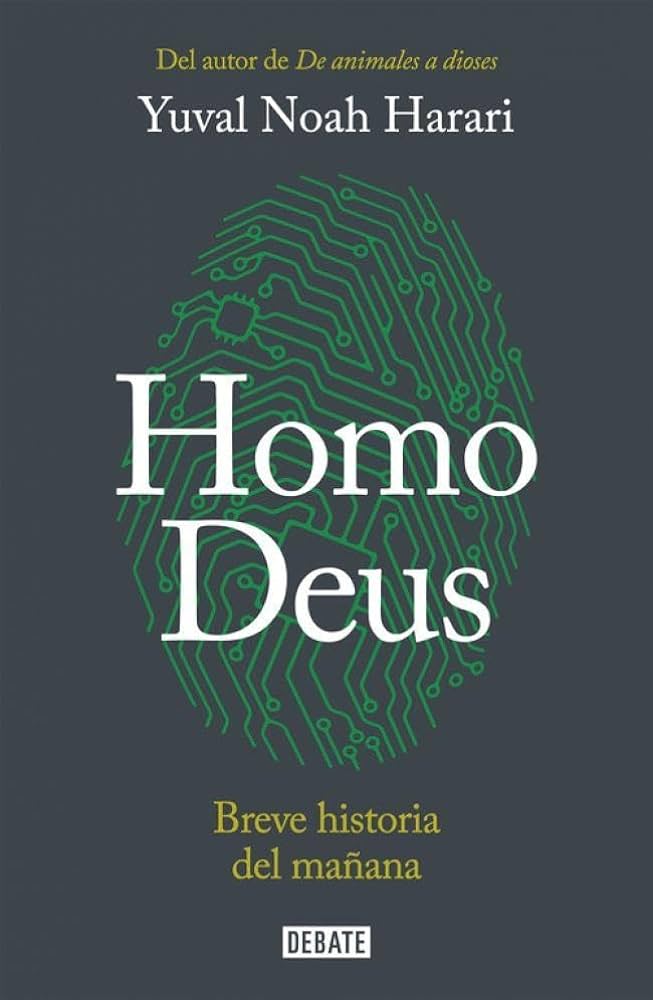 HOMO DEUS BREVE HISTORIA DEL MAÑANA