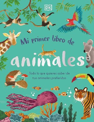MI PRIMER LIBRO DE ANIMALES