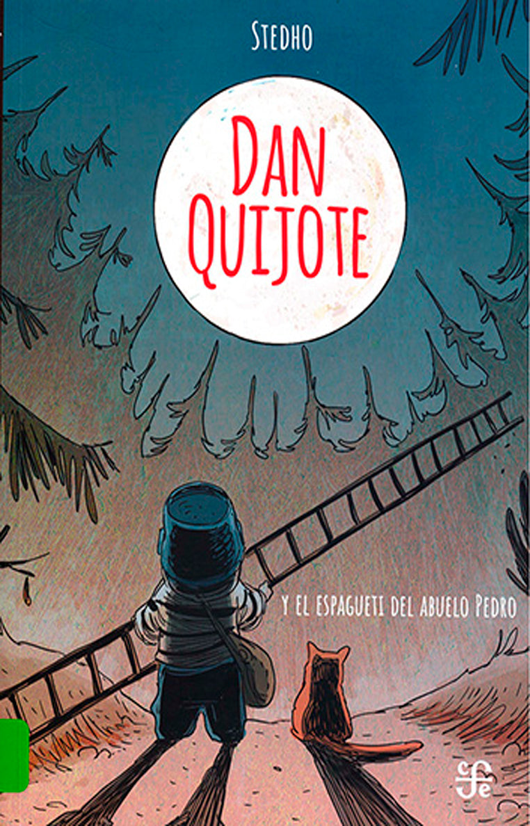 DAN QUIJOTE Y EL ESPAGUETI DEL ABUELO PEDRO