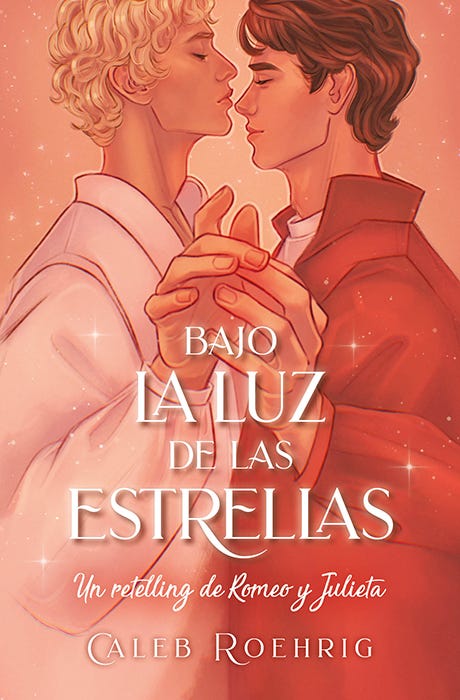 BAJO LA LUZ DE LAS ESTRELLAS. UN RETELLING DE ROMEO Y JULIETA