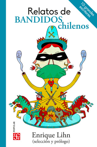 RELATOS DE BANDIDOS CHILENOS