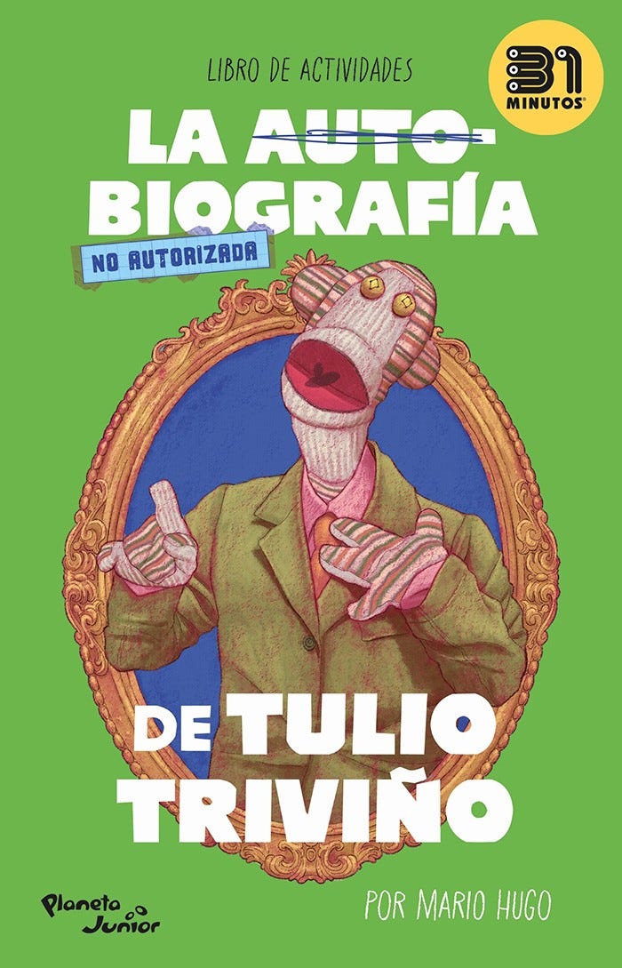 LA AUTOBIOGRAFIA NO AUTORIZADA DE TULIO TRIVIÑO