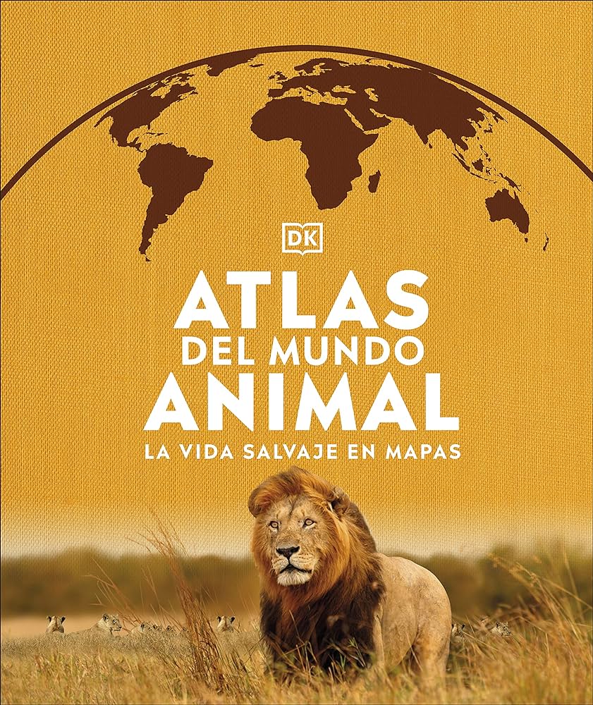 ATLAS DEL MUNDO ANIMAL