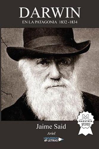 DARWIN. EN LA PATAGONIA 1832-1834