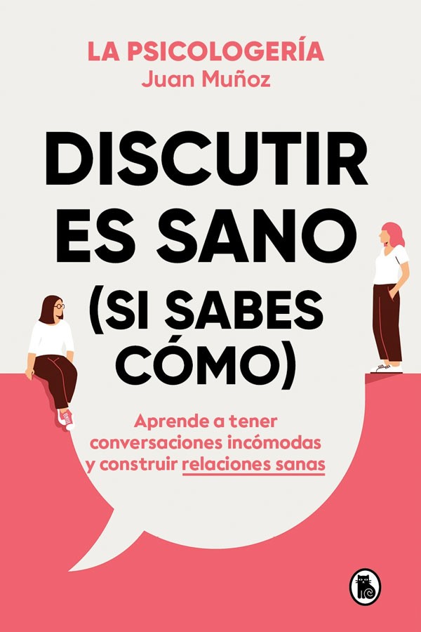 DISCUTIR ES SANO (SI SABES COMO)