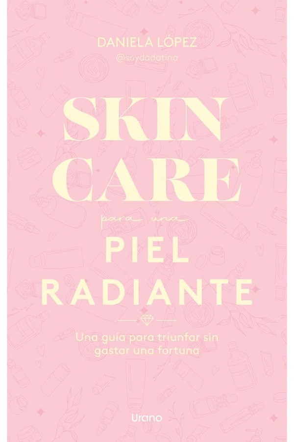 SKINCARE PARA UNA PIEL RADIANTE