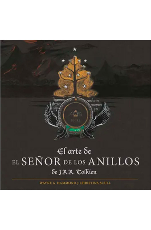 EL ARTE DE EL SEÑOR DE LOS ANILLOS DE JRR TOLKIEN