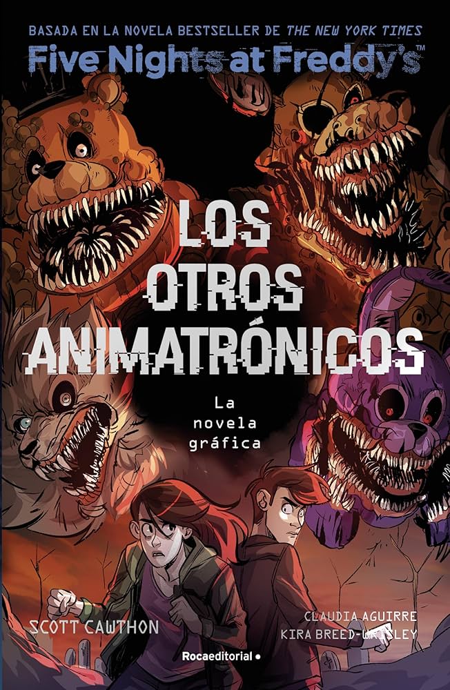 LOS OTROS ANIMATRONICOS FIVE NIGHTS AT FREDDYS 2 NOVELA GRAFICA