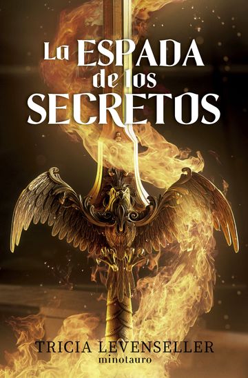 LA ESPADA DE LOS SECRETOS. FORJADORA DE ESPADAS 1