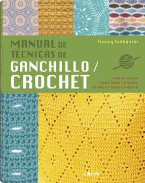 MANUAL DE TECNICAS DE GANCHILLO CROCHET