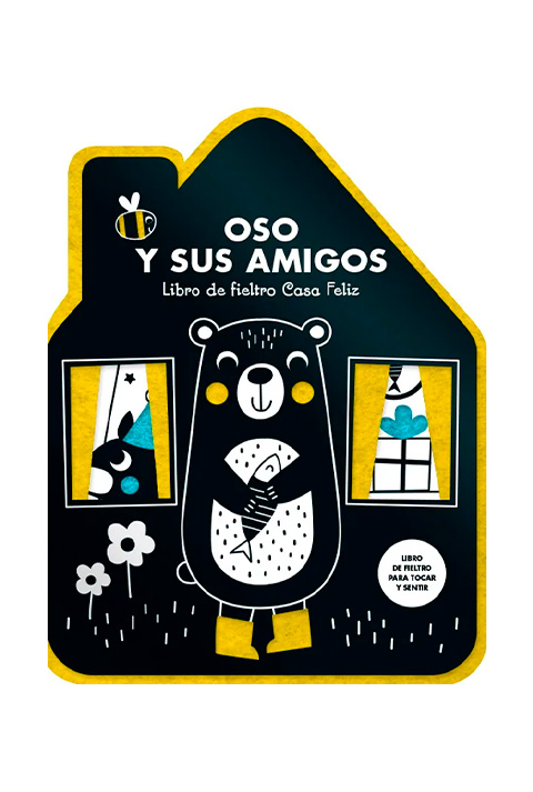 OSO Y SUS AMIGOS LIBRO DE FIELTRO CASA FELIZ