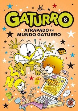 GATURRO 8 ATRAPADO EN MUNDO GATURRO