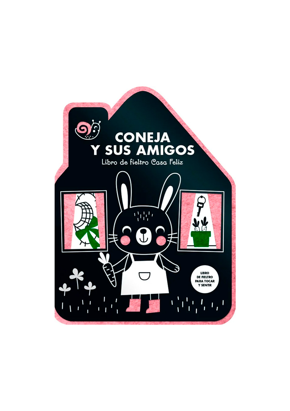 CONEJA Y SUS AMIGOS. LIBRO DE FIELTRO CASA FELIZ