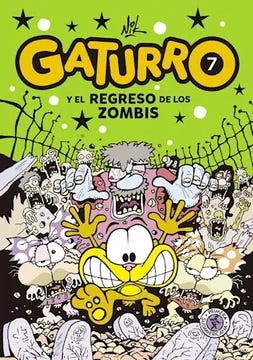 GATURRO 7 GATURRO Y EL REGRESO DE LOS ZOMBIS